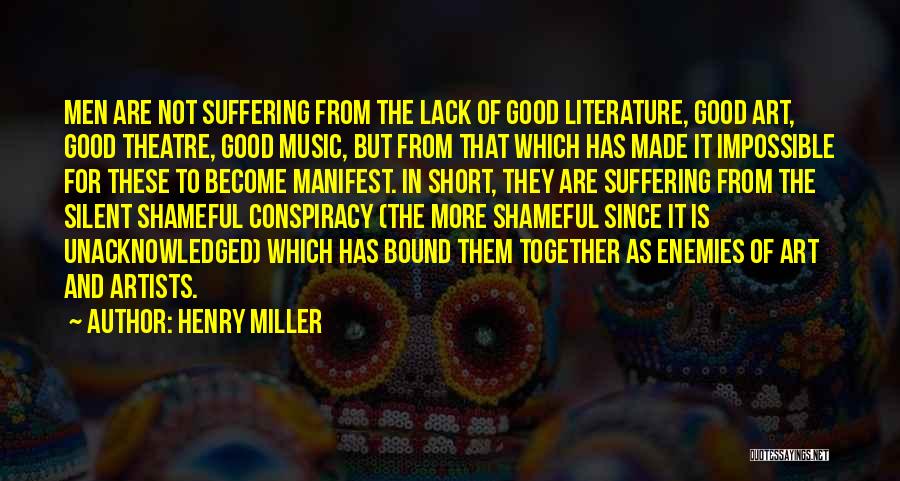 Artists Suffering Quotes By Henry Miller