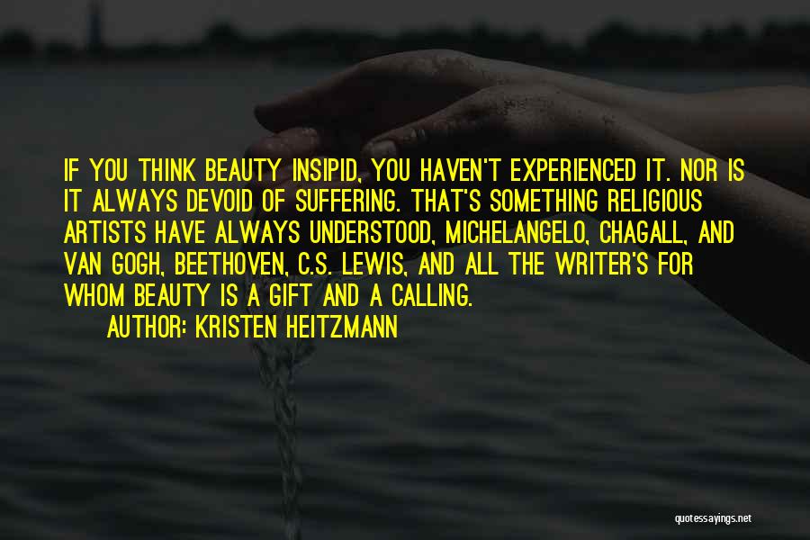 Artists Suffering Quotes By Kristen Heitzmann