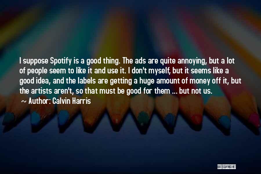 Artists That Use Quotes By Calvin Harris