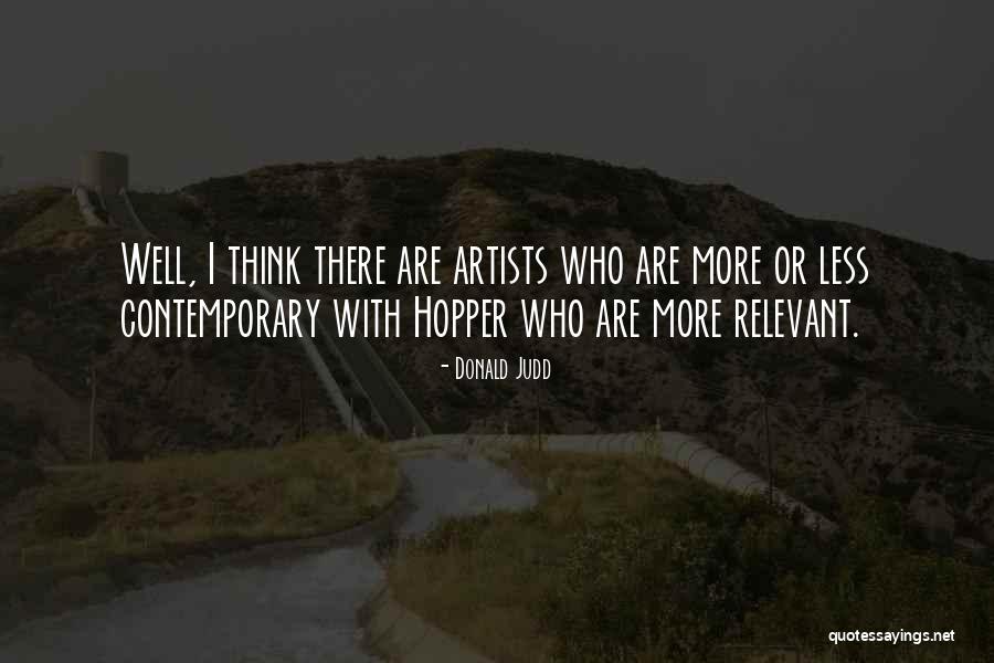 Artists Who Quotes By Donald Judd Artists Who Quotes By Donald Judd