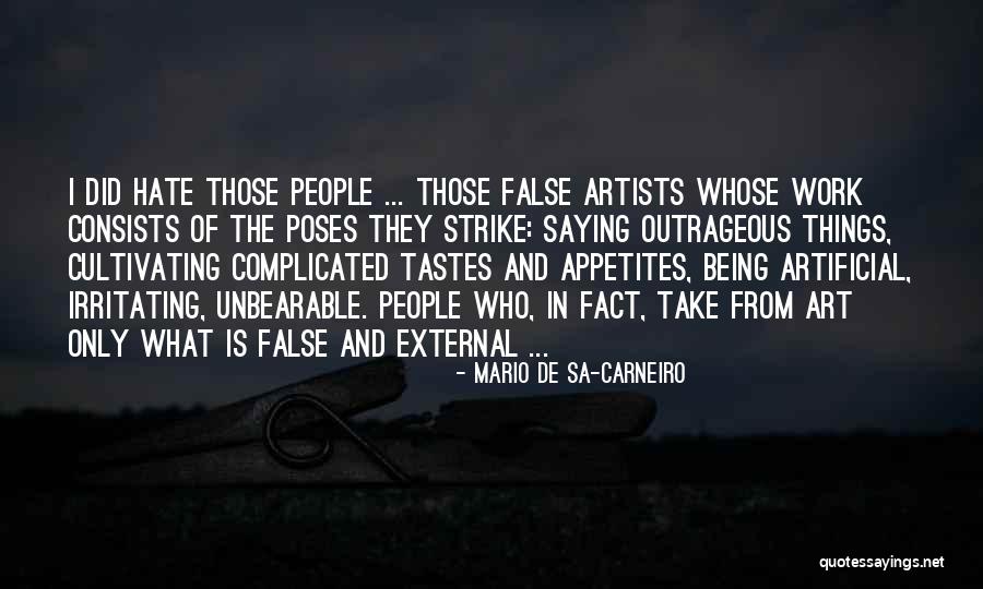Artists Work Of Art Quotes By Mario De Sa-Carneiro Artists Work Of Art Quotes By Mario De Sa-Carneiro