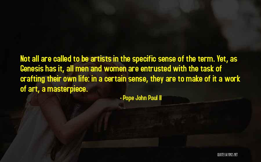 Artists Work Of Art Quotes By Pope John Paul II Artists Work Of Art Quotes By Pope John Paul II