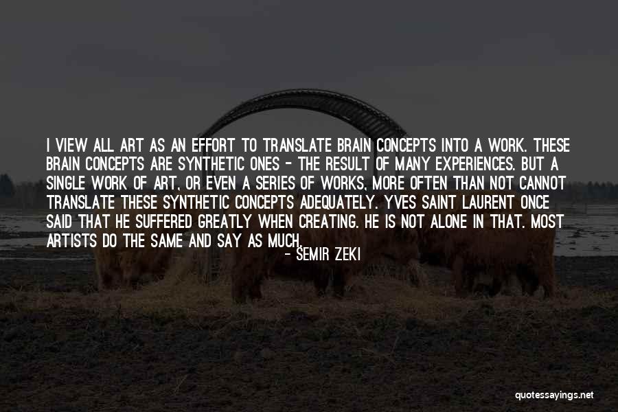 Artists Work Of Art Quotes By Semir Zeki Artists Work Of Art Quotes By Semir Zeki