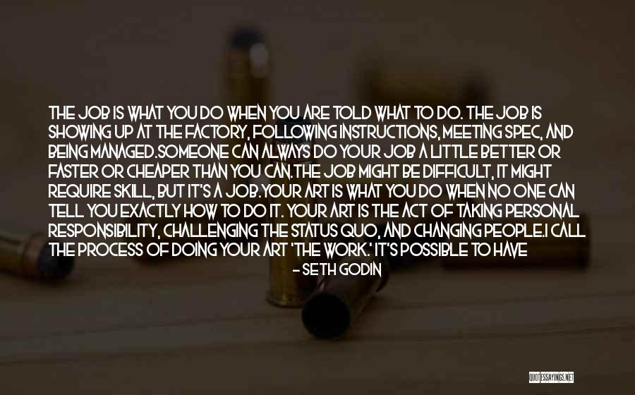 Artists Work Of Art Quotes By Seth Godin Artists Work Of Art Quotes By Seth Godin