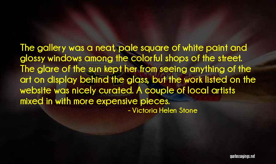 Artists Work Of Art Quotes By Victoria Helen Stone Artists Work Of Art Quotes By Victoria Helen Stone