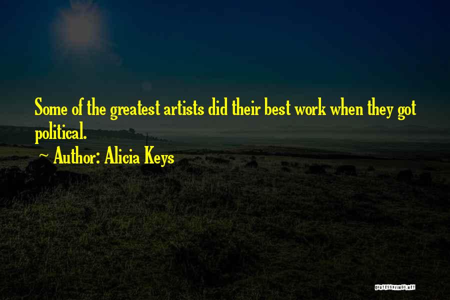 Artists Work Quotes By Alicia Keys