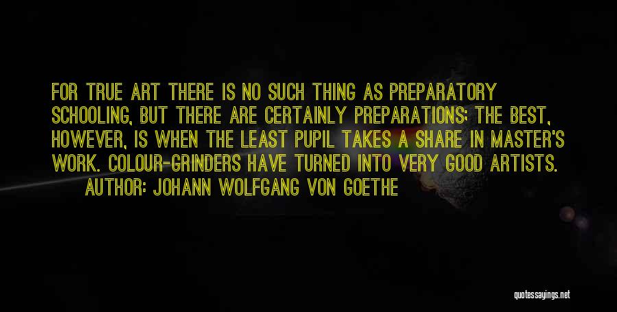 Artists Work Quotes By Johann Wolfgang Von Goethe