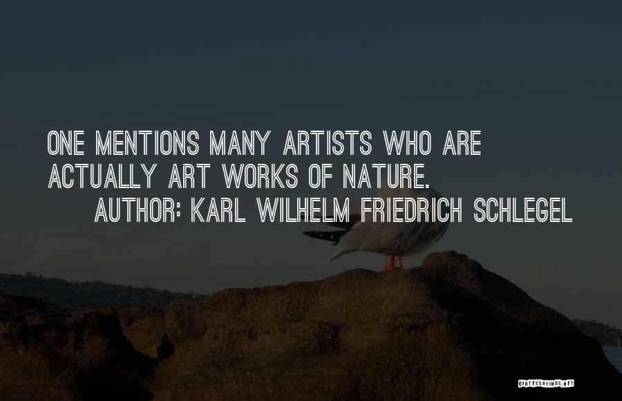 Artists Work Quotes By Karl Wilhelm Friedrich Schlegel