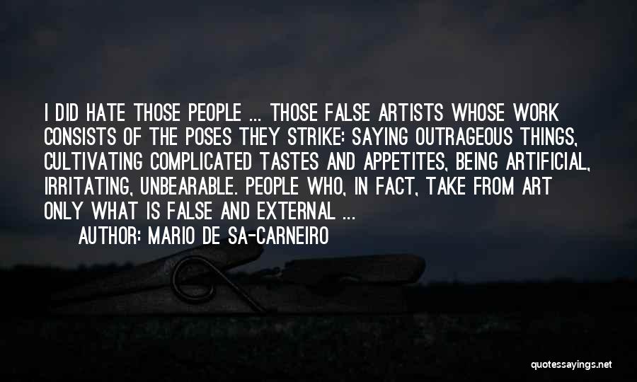 Artists Work Quotes By Mario De Sa-Carneiro