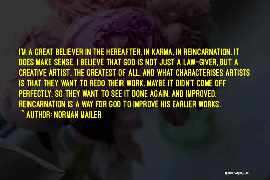 Artists Work Quotes By Norman Mailer