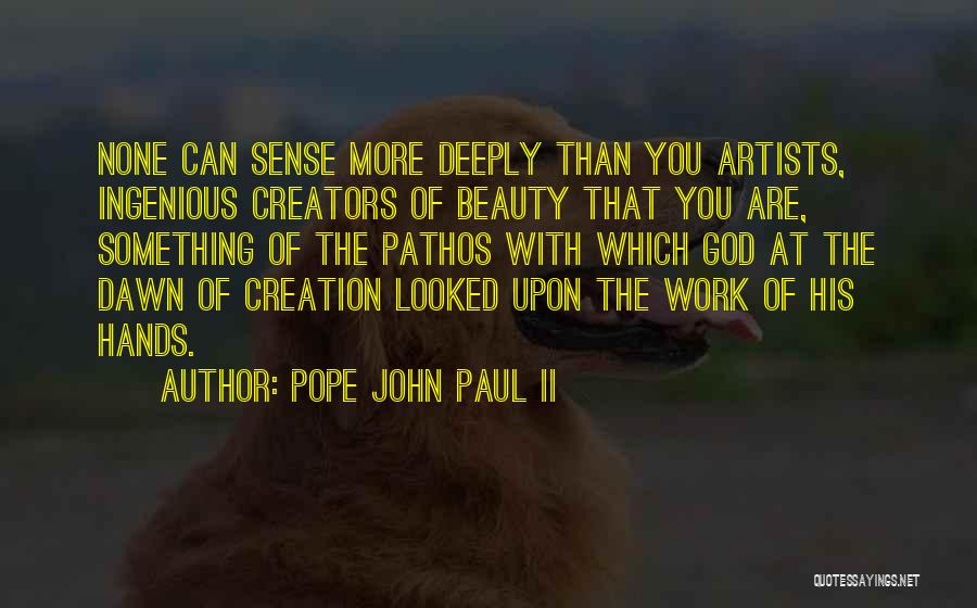 Artists Work Quotes By Pope John Paul II