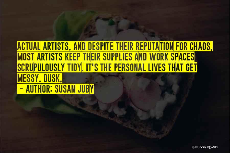Artists Work Quotes By Susan Juby