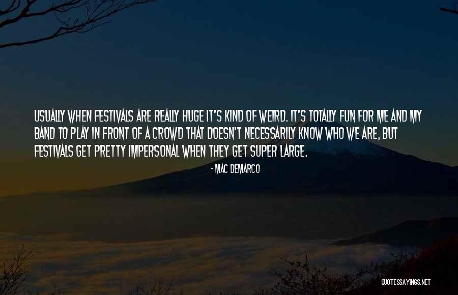 Artitorium Quotes By Mac DeMarco Artitorium Quotes By Mac DeMarco