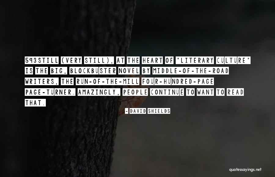 Artizans Of Leisure Quotes By David Shields Artizans Of Leisure Quotes By David Shields
