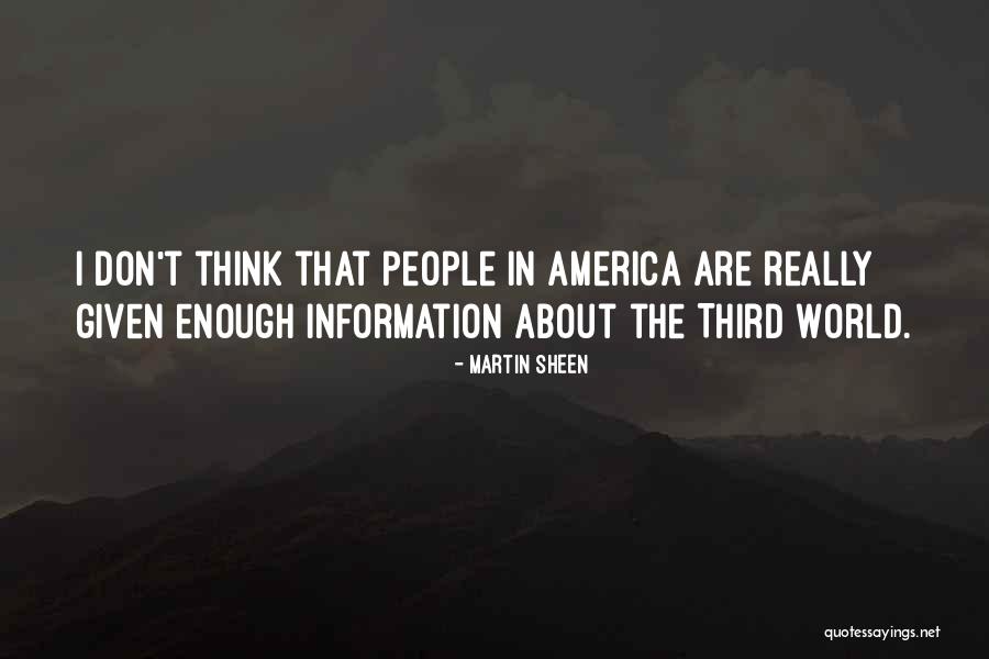 Artjom Bajdak Quotes By Martin Sheen Artjom Bajdak Quotes By Martin Sheen