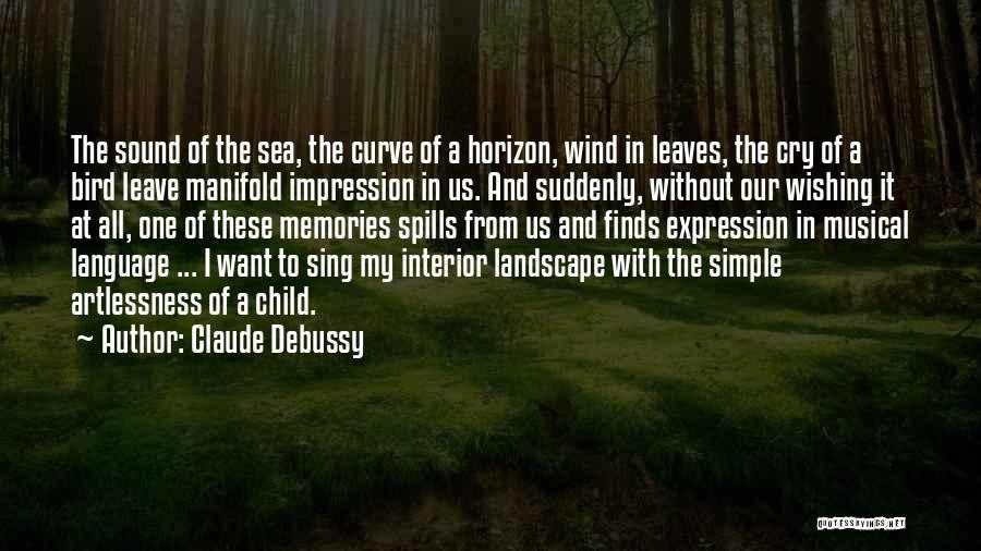 Artlessness Quotes By Claude Debussy