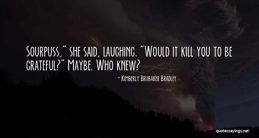 Artmann Jan Quotes By Kimberly Brubaker Bradley Artmann Jan Quotes By Kimberly Brubaker Bradley