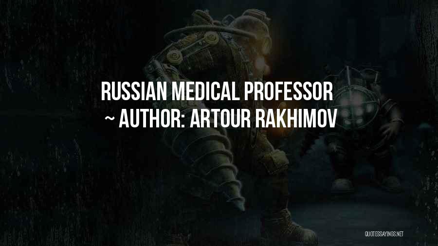 Artour Rakhimov Quotes 997843