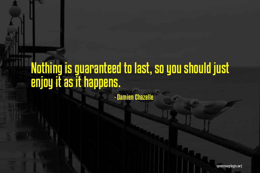Artoush Varshosaz Quotes By Damien Chazelle Artoush Varshosaz Quotes By Damien Chazelle
