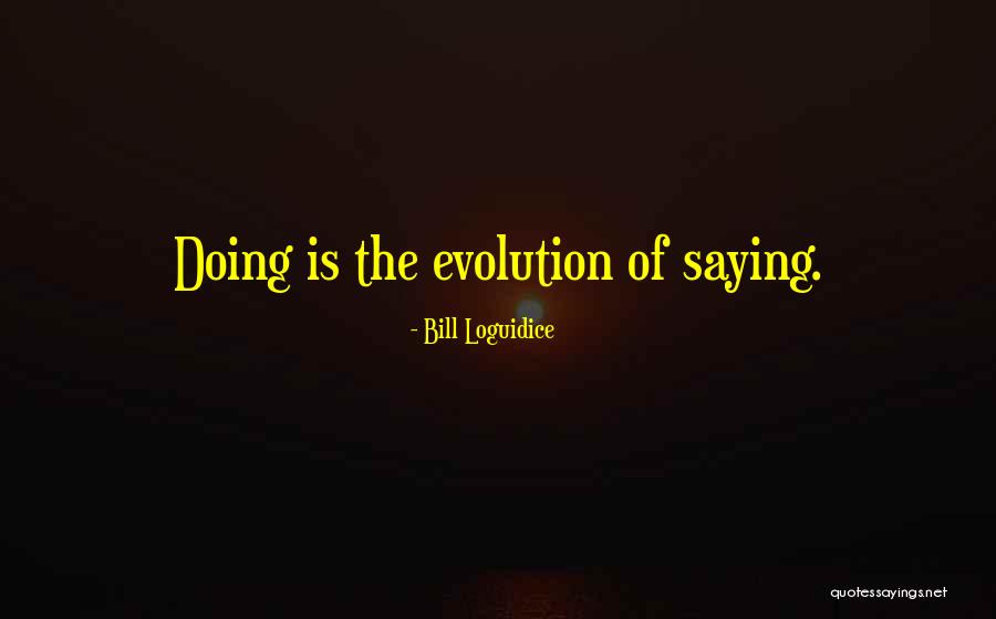 Artrang Quotes By Bill Loguidice