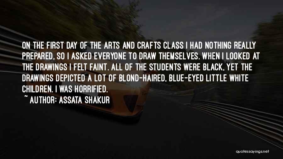 Arts And Crafts Quotes By Assata Shakur