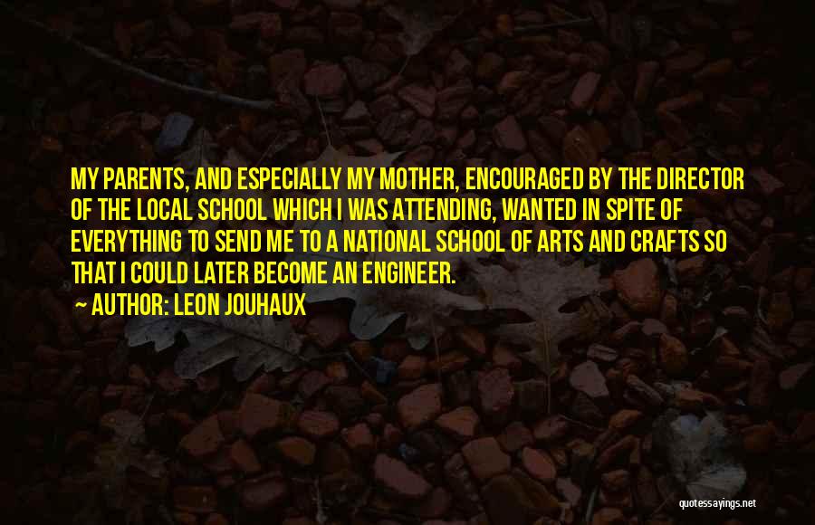 Arts And Crafts Quotes By Leon Jouhaux