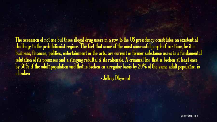 Arts And Entertainment Quotes By Jeffrey Dhywood