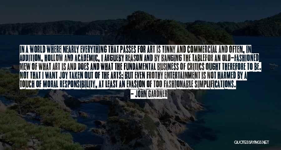 Arts And Entertainment Quotes By John Gardner