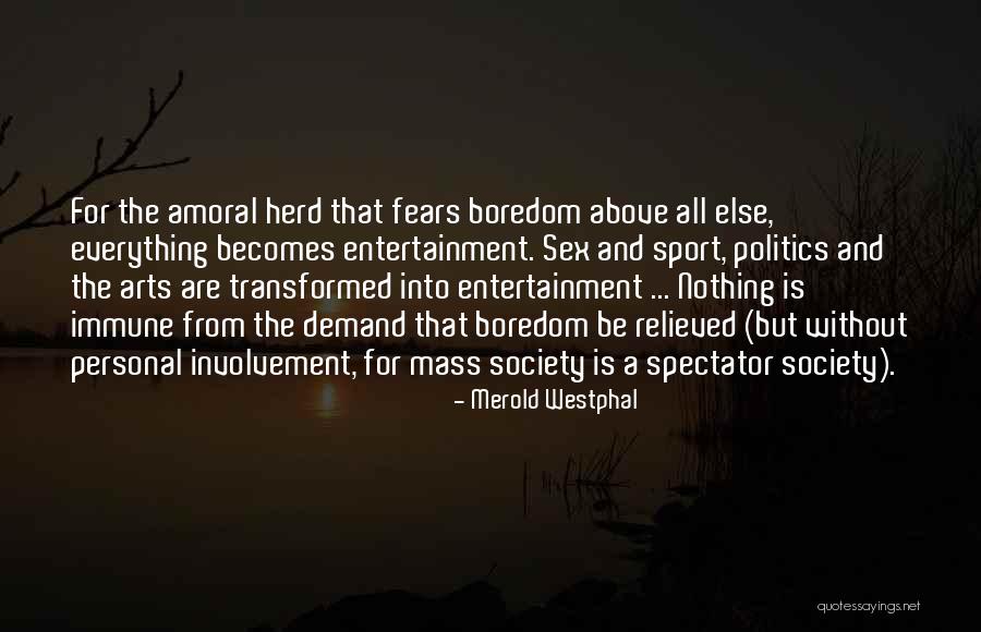 Arts And Entertainment Quotes By Merold Westphal