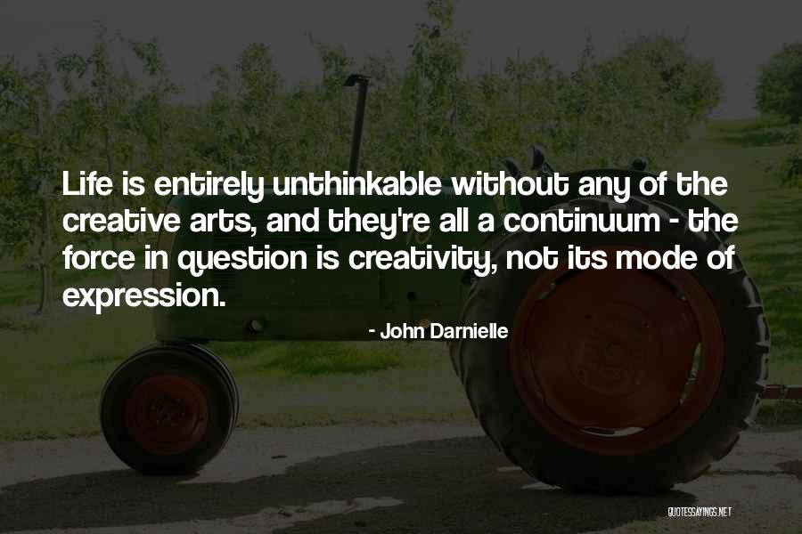 Arts And Life Quotes By John Darnielle Arts And Life Quotes By John Darnielle