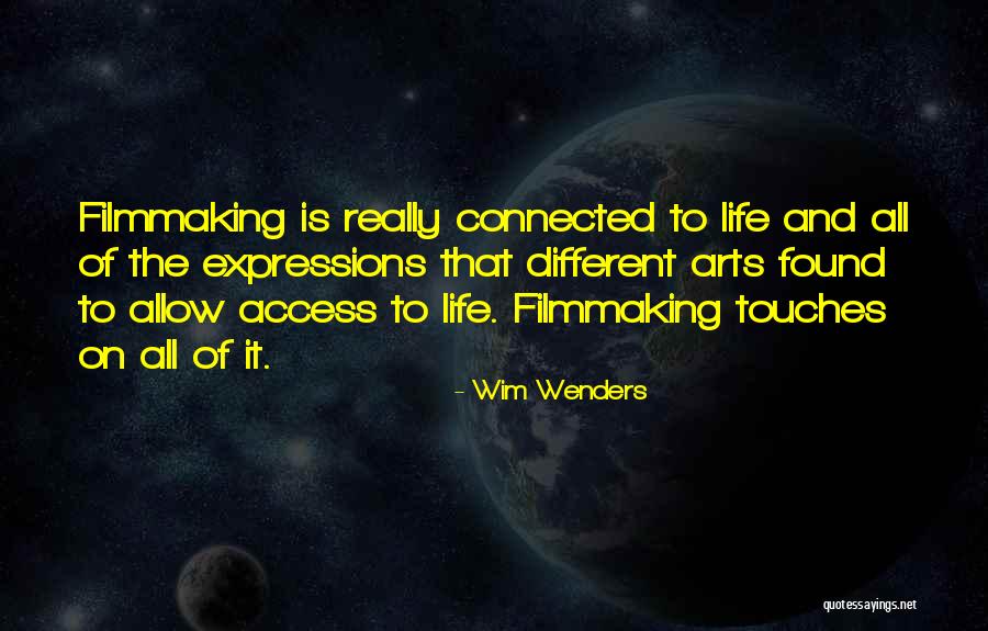 Arts And Life Quotes By Wim Wenders Arts And Life Quotes By Wim Wenders
