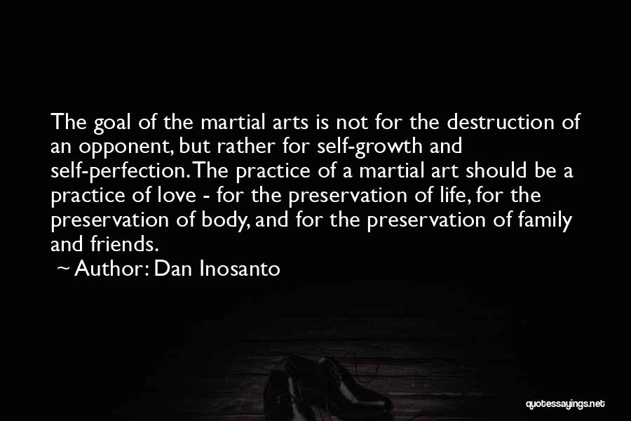 Arts And Love Quotes By Dan Inosanto