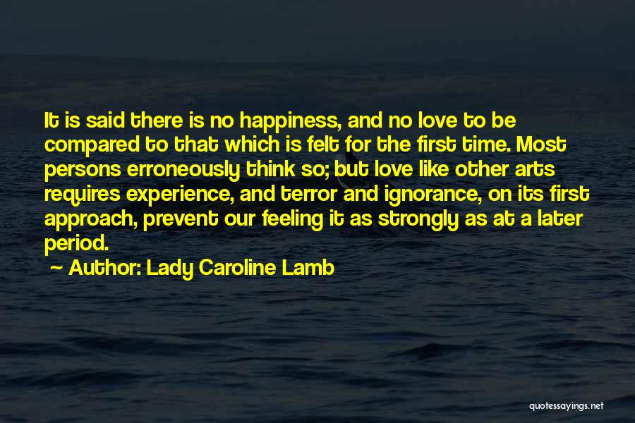 Arts And Love Quotes By Lady Caroline Lamb