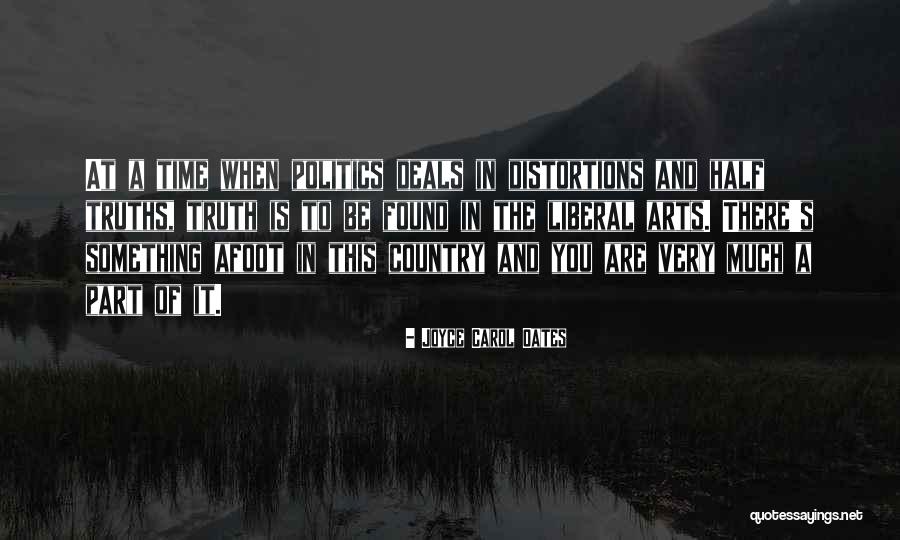 Arts And Politics Quotes By Joyce Carol Oates