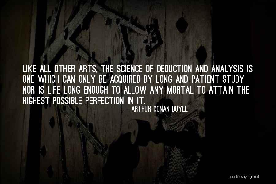 Arts And Science Quotes By Arthur Conan Doyle