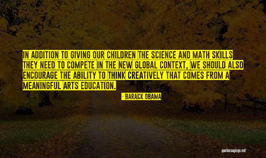 Arts And Science Quotes By Barack Obama