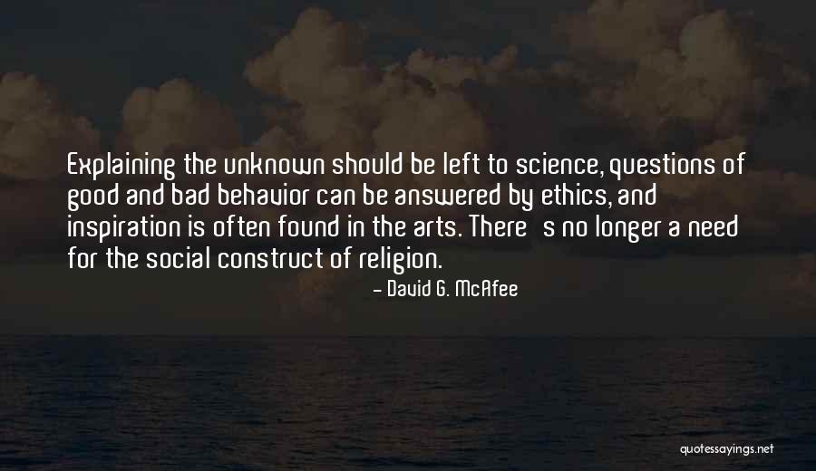 Arts And Science Quotes By David G. McAfee