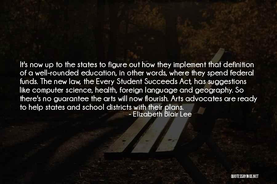 Arts And Science Quotes By Elizabeth Blair Lee