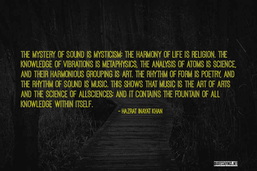 Arts And Science Quotes By Hazrat Inayat Khan