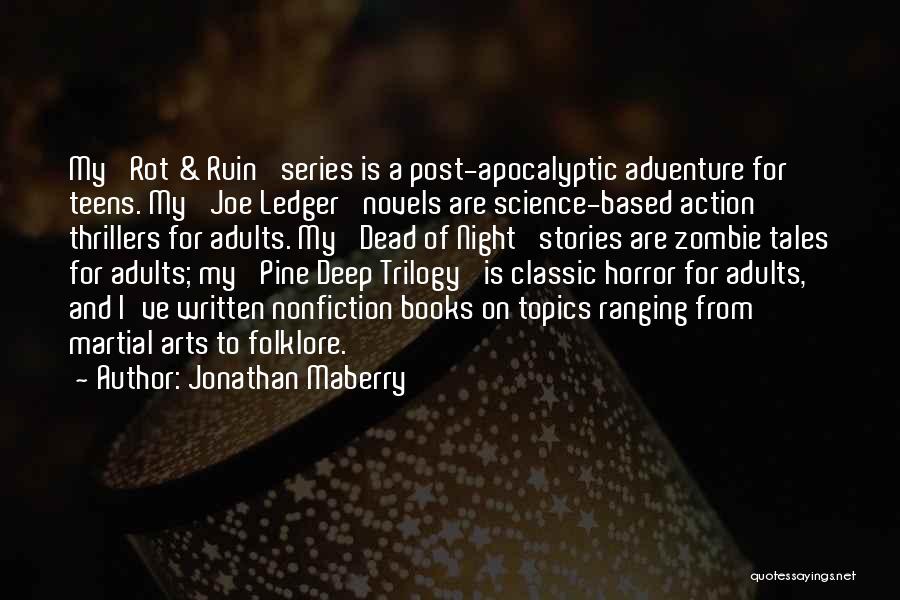 Arts And Science Quotes By Jonathan Maberry