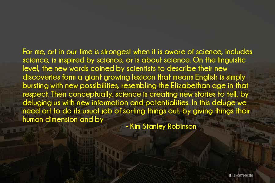 Arts And Science Quotes By Kim Stanley Robinson