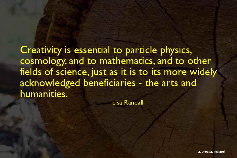 Arts And Science Quotes By Lisa Randall