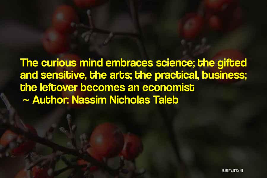 Arts And Science Quotes By Nassim Nicholas Taleb