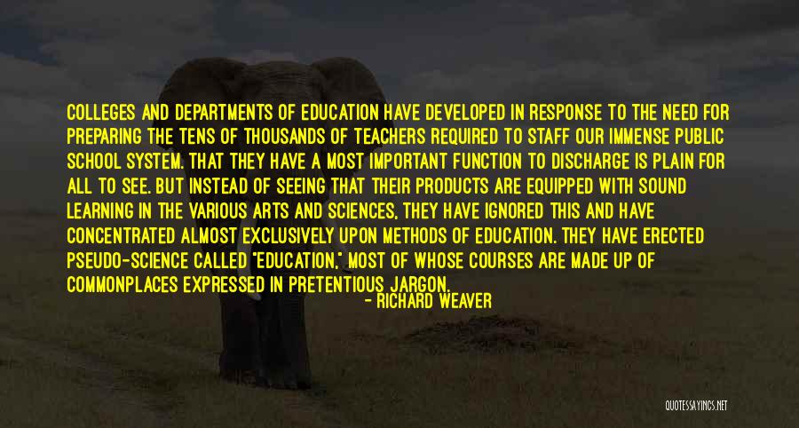 Arts And Science Quotes By Richard Weaver