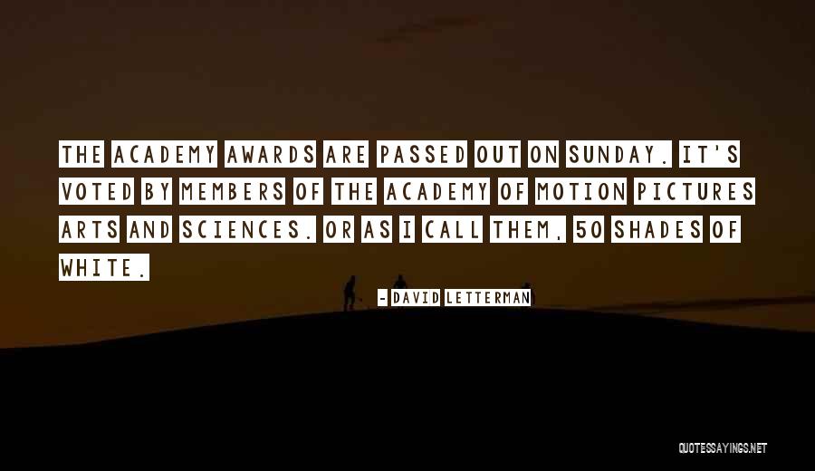 Arts And Sciences Quotes By David Letterman Arts And Sciences Quotes By David Letterman