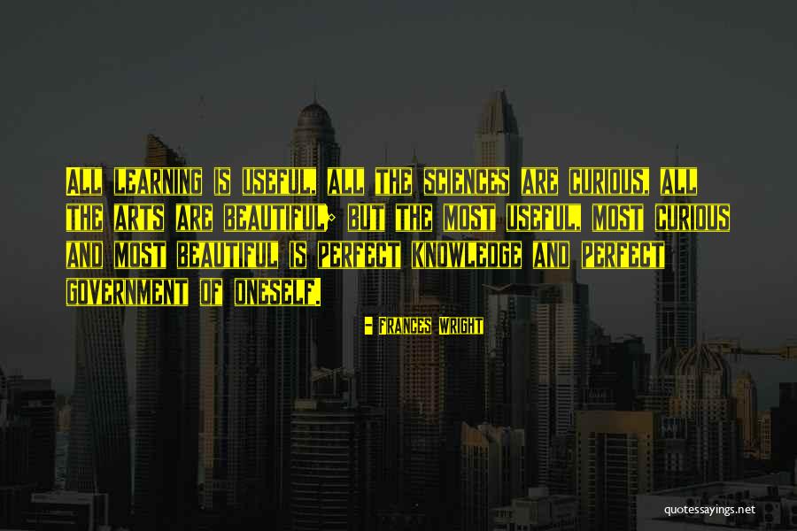 Arts And Sciences Quotes By Frances Wright Arts And Sciences Quotes By Frances Wright