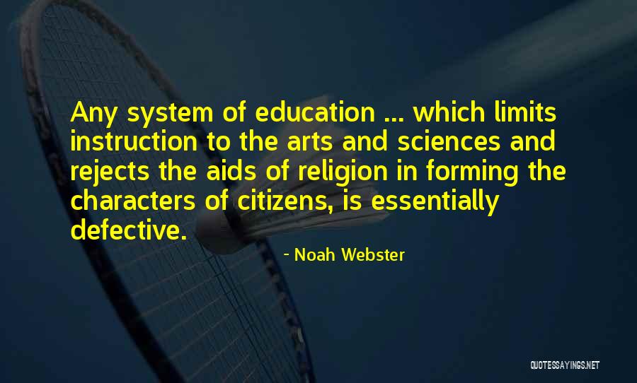 Arts And Sciences Quotes By Noah Webster Arts And Sciences Quotes By Noah Webster