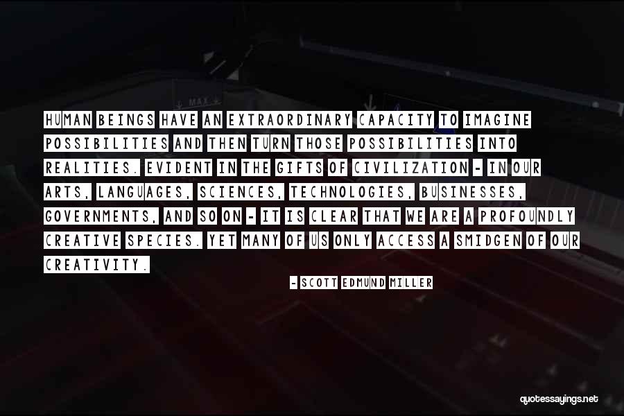 Arts And Sciences Quotes By Scott Edmund Miller Arts And Sciences Quotes By Scott Edmund Miller