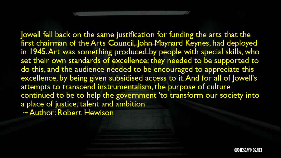 Arts Council Quotes By Robert Hewison