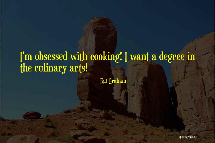 Arts Degree Quotes By Kat Graham Arts Degree Quotes By Kat Graham